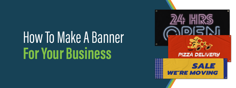 How to Make a Banner For Your Business